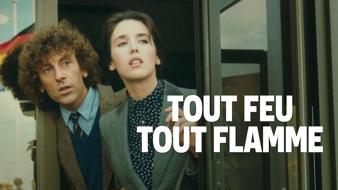 Tout Feu Tout Flamme (1982) - Netflix  Flixable